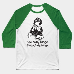 SEE SALLY BINGE Baseball T-Shirt